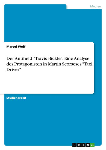 Der antiheld travis bickle - der,